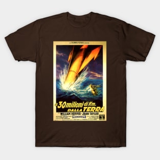 Classic Science Fiction Movie Poster - 30 Million Kilometers to Terra T-Shirt